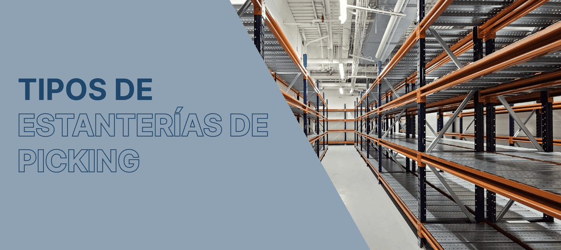 Tipos de estanterías de picking según producto