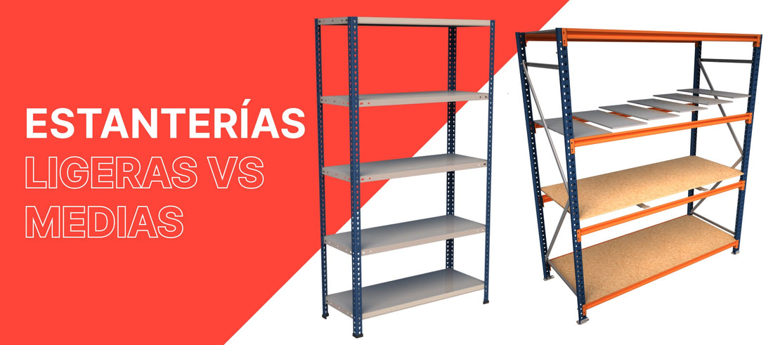 Estanterías ligeras vs medias: cuál elegir