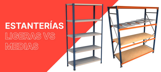 Estanterías ligeras vs medias: cuál elegir